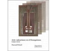 Arte Valenciano En El Franquismo (1939-1975)