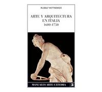 Arte y arquitectura en Italia, 1600-1750 (Manuales Arte Cátedra)
