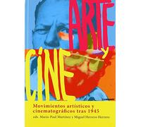 Arte y cine. Movimientos artísticos y cinematográficos tras 1945 (SIN COLECCION)