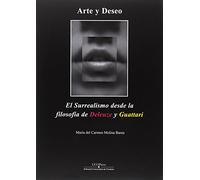 Arte y deseo. El surrealismo desde la filosofía de Deleuze y Guattari (Stvdia Philosophica)
