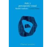 Arte Y Percepcion Visual: Psicologia Del Ojo Creador