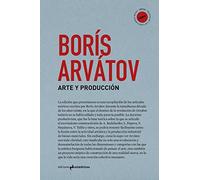Arte y producción (SDVIG.Textos de las vanguardias rusas)