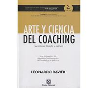 ARTE Y TÉCNICA DEL COACHING: Su historia, filosofía y esencia (ACCIÓN, MERCADO, CREATIVIDAD)