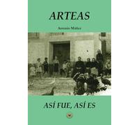 ARTEAS: ASÍ FUE, ASÍ ES
