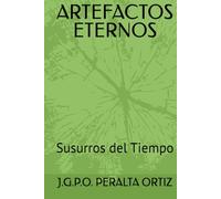 ARTEFACTOS ETERNOS: Susurros del Tiempo