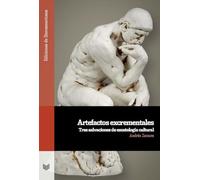 Artefactos excrementales :tres salvaciones de escatología cultural: 160 (Ediciones de Iberoamericana)