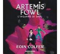 Artemis Fowl - 4. Linganno Di Opal (audiolibro)