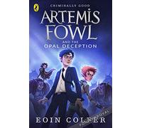 Eoin Colfer – Artemis Fowl and the Opal Deception – (Artemis Fowl, 4)