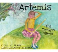 Artemis The Dragon Slayer