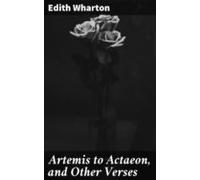 Artemis To Actaeon And Other Verses (ebook)