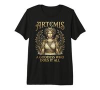 Artemisa Una Diosa Que Lo Hace Todo Camiseta Premium