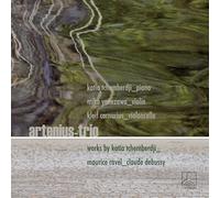 Artenius-Trio: Works by Tchemberdji, Ravel & Debussy