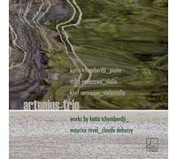 Artenius-Trio: Works by Tchemberdji, Ravel & Debussy