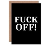 Artery8 F*CK OFF! F Off Funny Adult Farewell Leaving Birthday Sealed Greeting Card Plus Envelope Blank inside Gracioso