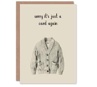 Artery8 Sorry Just Card Again Funny Cardigan Pun Birthday Card