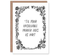 Artery8 Til Your Unsolvable Murder Does Us Part Funny Anniversary Card