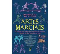ARTES MARCIAIS - O MUNDO DAS TECNICAS E SISTEMAS