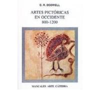 Artes pictóricas en Occidente, 800-1200 (Manuales Arte Cátedra)