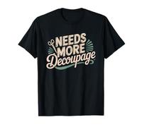 Artesano De Decoupage Humor Manualidades Afición Artistica Camiseta