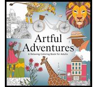 Artful Adventures: A relaxing coloring book for adults