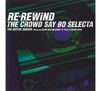 Artful Dodger - Artful Dodger - Re-Rewind The Crowd Say Bo Selecta - Relentless Records