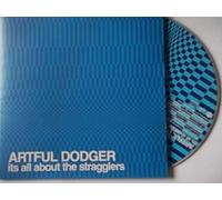Artful Dodger - It's All About the Stragglers