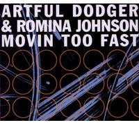 Artful Dodger - Movin to Fast