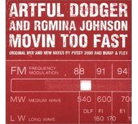 Artful Dodger, Romina Johnson - Movin' Too Fast by Artful Dodger, Romina Johnson [Music CD]