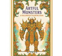 Artful Monsters: Coloring Book (Fantasy Adult Coloring Books)