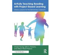 Artfully Teaching Reading with Project-Based Learning: Literacy Lessons for the Elementary Classroom