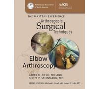 Arthoscopic Surgical Techniques: Elbow Arthoscopy: Blu-Ray [Alemania]
