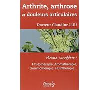 Arthrite, arthrose et douleurs articulaires