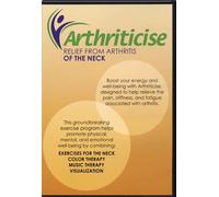 Arthriticise--Pain Relief for the Neck