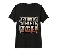 Arthritis Athlete Division All Pain No Gain Camiseta Premium