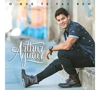 Arthur Aguiar - O Que Te Faz Bem (CD)