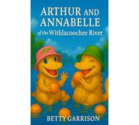 Arthur and Annabelle of the Withlacoochee River