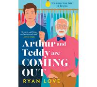 Arthur and Teddy Are Coming Out | Ryan Love