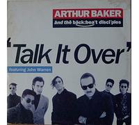 Arthur Baker And The Backbeat Disciples - Talk It Over