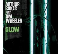 Arthur Baker Ft Tim Wheeler - Glow [Vinilo]