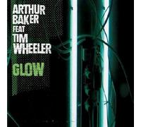 Arthur Baker - Glow [Vinilo]