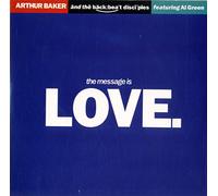 Arthur Baker - The Message Is Love