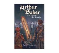 Arthur baker y la puerta del dragón: 1