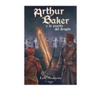 Arthur Baker Y La Puerta Del Dragón