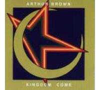 Arthur Brown's Kingdom Come - Kingdom Come