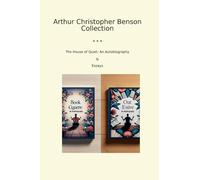 Arthur Christopher Benson Collection (Classic Collections)