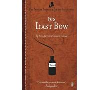 Arthur Conan Doyle His Last Bow (Tapa blanda) (Importación USA)