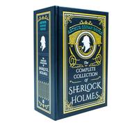Arthur Conan Doyle The Complete Collection of Sherlock Holmes Deluxe Leather Bound Classic: (A Study In Scarlet, The Sign Of Four, The Adventures of Sherlock Holmes)