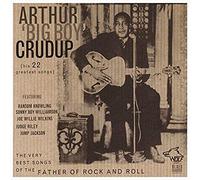 Arthur Crudup - The Father Of Rock 'n' Roll