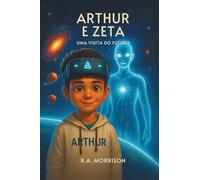 Arthur e Zeta: Uma Visita do Futuro
