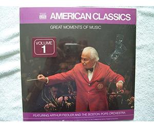 Arthur Fiedler And The Boston Pops Orchestra - American Classics, Great Moments of Music